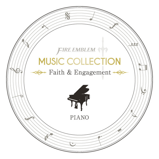 FIRE EMBLEM MUSIC COLLECTION : PIANO　～Faith & Engagement～ 公式サイト